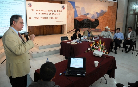 CONFERENCIA MAGISTRAL “EL DESARROLLO RURAL EN MÉXICO, Y SU IMPACTO EN ZACATECAS”