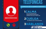 ADVIERTE GOBIERNO ESTATAL SOBRE DISTINTAS MODALIDADES DE EXTORSIÓN TELEFÓNICA