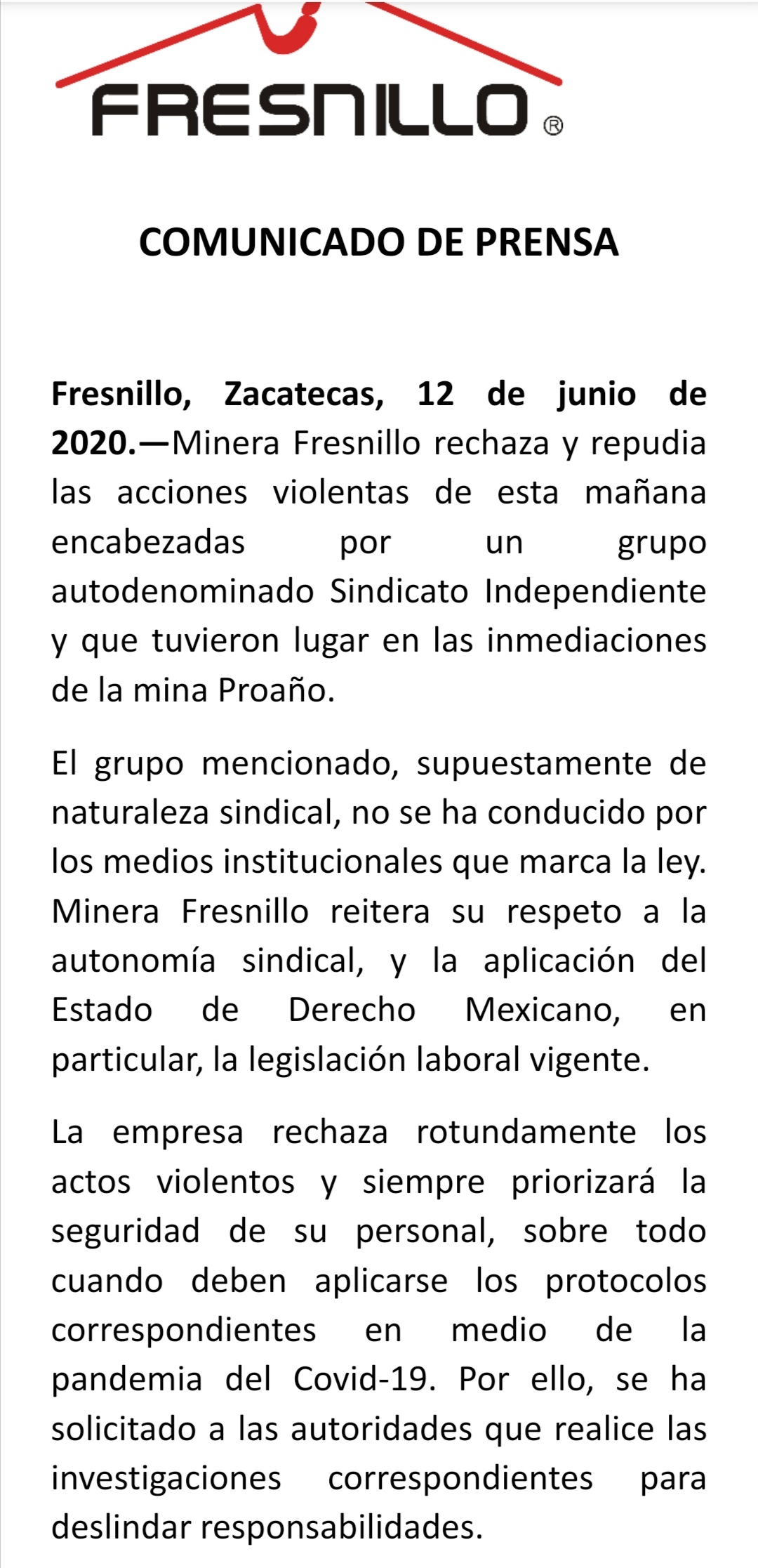 POSTURA DE LA EMPRESA MINERA ANTE LOS HECHOS OCURRIDOS EL DÍA DE HOY.
