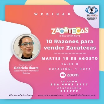 PROMOCIONAN A ZACATECAS ENTRE SEGMENTOS DE ADULTOS MAYORES, DE ROMANCE, VIAJES ACADÉMICOS Y SINDICATOS