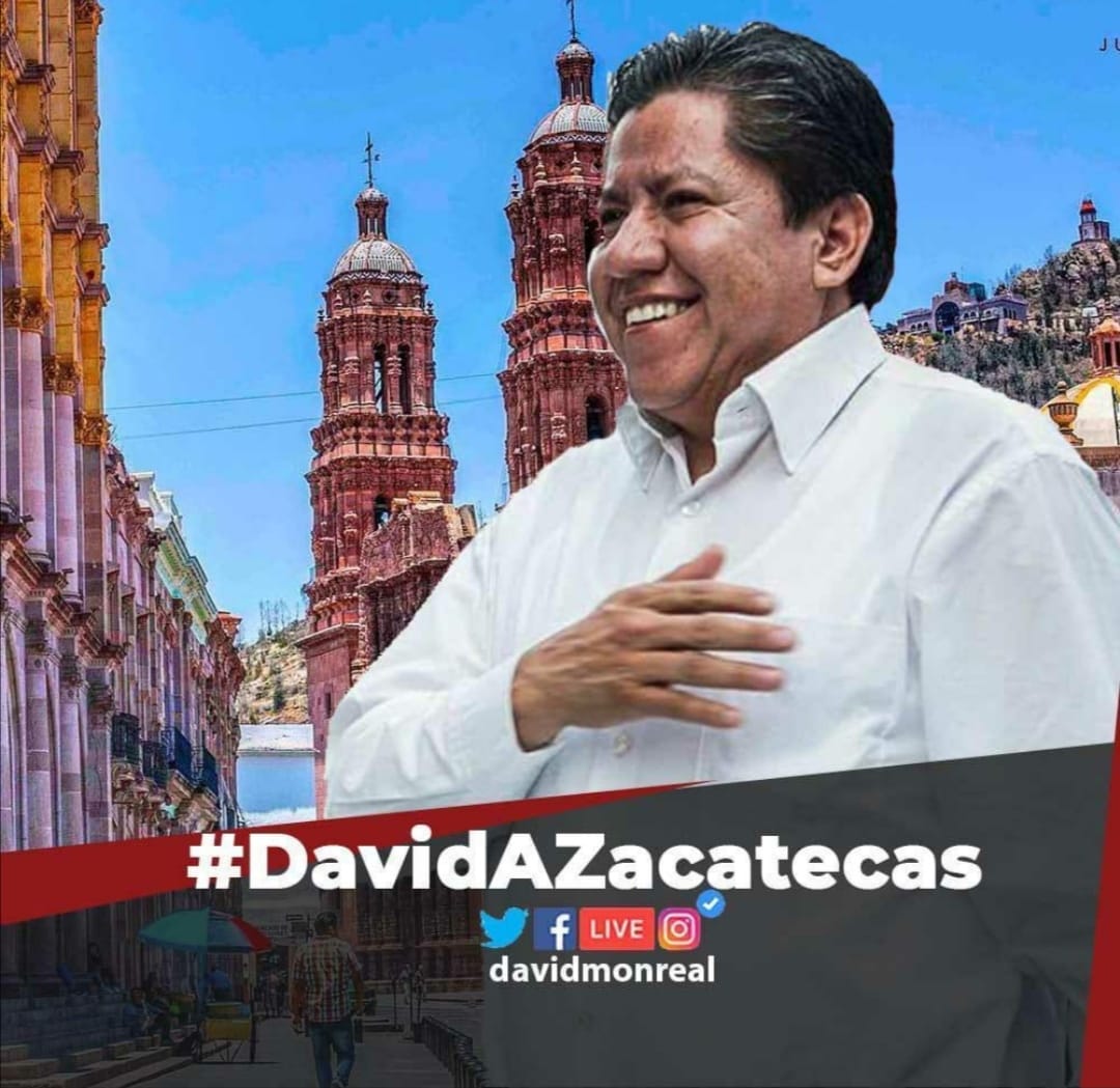 DAVID MONREAL A ZACATECAS