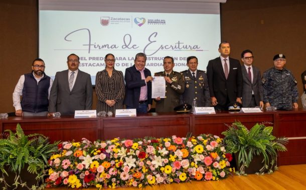Formaliza Gobernador David Monreal escrituras de donación de terreno para nueva Coordinación Estatal de la Guardia Nacional en Zacatecas
